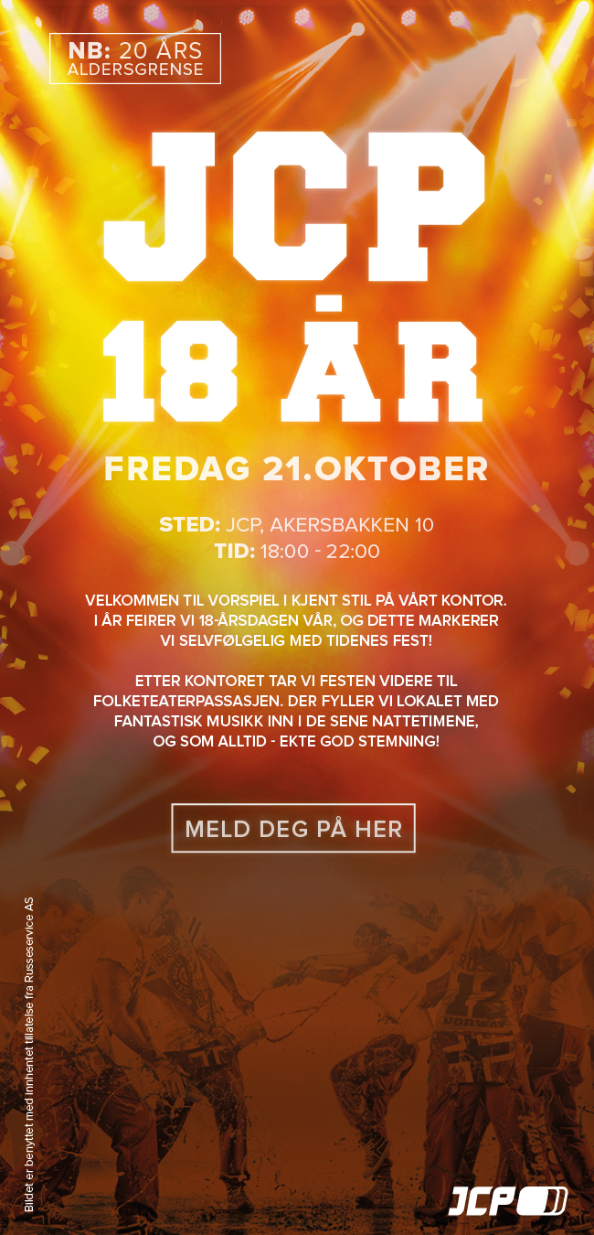 FREDAG 21.OKTOBER
STED: JCP, AKERSBAKKEN 10
TID: 18:00-22:00