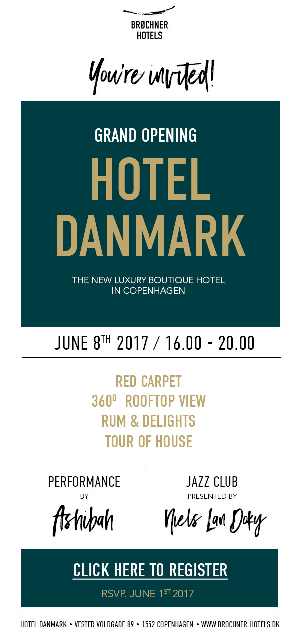 Grand Opening, Hotel Danmark
