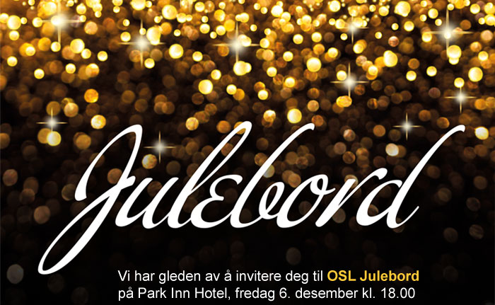 OSL Julebord på Park Inn Hotel, fredag 6. desember kl. 18.00
