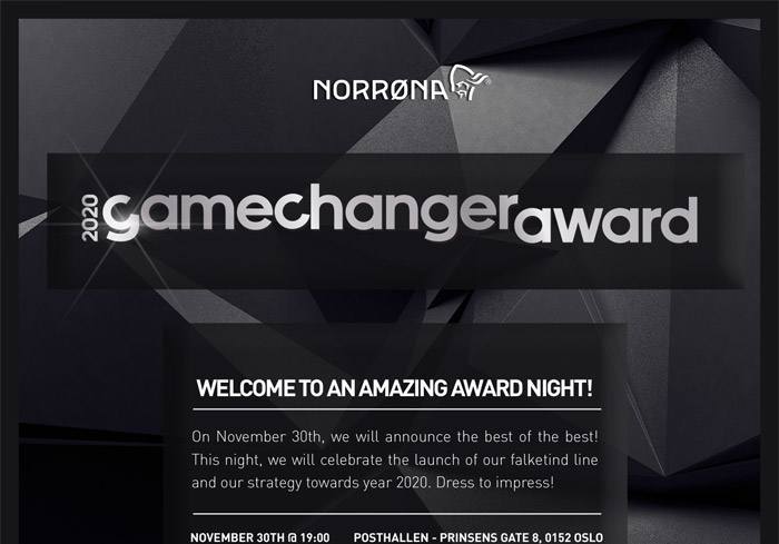 WELCOME TO AN AMAZING AWARD NIGHT! On November 30th, we will announce the best of the best! This night, we will celebrate the launch of our falketind line and our strategy towards year 2020. Dress to impress! November 30th @ 19:00 Posthallen - Prinsens gate 8, 0152 Oslo