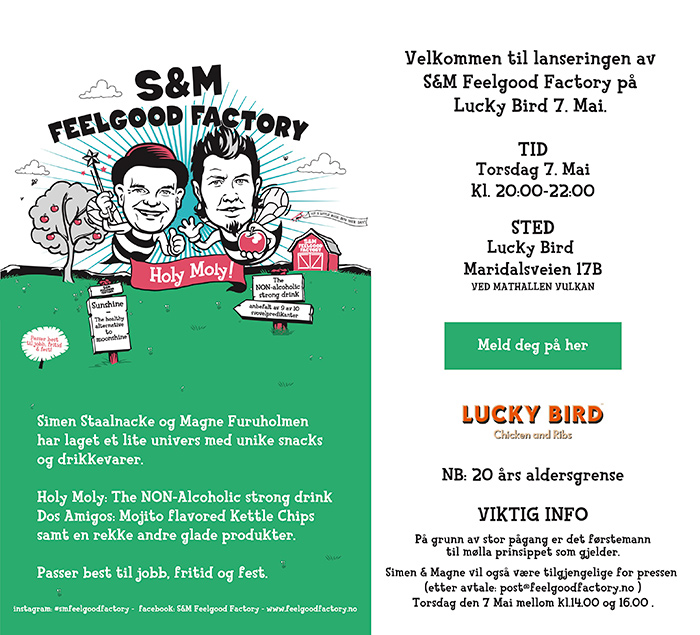 Velkommen til lanseringen av S&M Feelgood Factory på Lucky Bird 7. Mai.