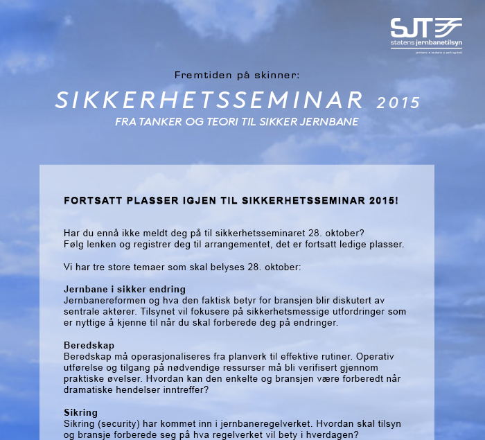 Har du ennå ikke meldt deg på til sikkerhetsseminaret 28. oktober? Følg lenken og registrer deg til arrangementet, det er fortsatt ledige plasser.